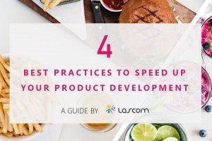 4 Best Practices to Speed up your Food Product Development